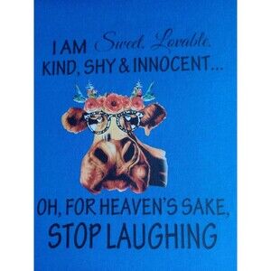 Funny Cow Blue SS Graphic T-Shirt Sz L "I Am Sweet, Loveable, Kind...Womens New